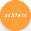 Achieve